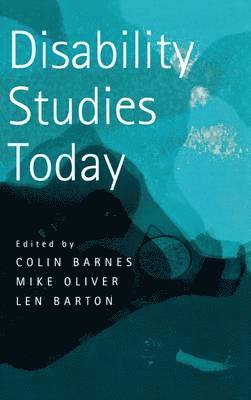 Colin Barnes, Len Barton, Mike Oliver - Disability Studies Today, Inbunden
