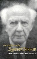 Zygmunt Bauman, Keith Tester - Conversations with Zygmunt Bauman, Häftad