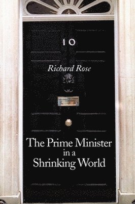 Richard Rose - Prime Minister in a Shrinking World, Häftad