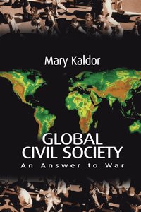 bokomslag Global Civil Society: An Answer to War