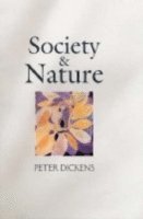 Peter Dickens - Society and Nature, Inbunden