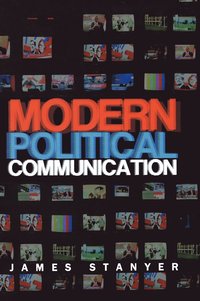 bokomslag Modern Political Communications