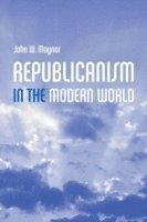Republicanism in the Modern World