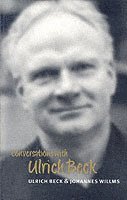 Ulrich Beck, Johannes Willms - Conversations with Ulrich Beck, Häftad