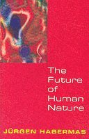 The Future of Human Nature 1