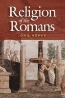 bokomslag The Religion of the Romans