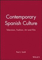 Paul J. Smith - Contemporary Spanish Culture, Häftad
