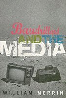 William Merrin - Baudrillard and the Media, Häftad