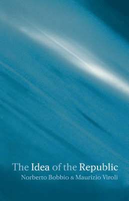 Norberto Bobbio, Maurizio Viroli - Idea of the Republic, Häftad