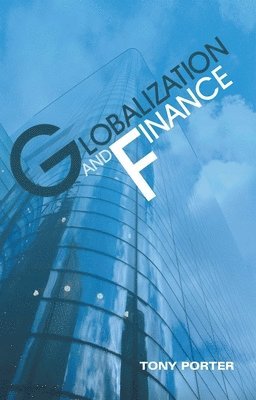 Tony Porter - Globalization and Finance, Häftad