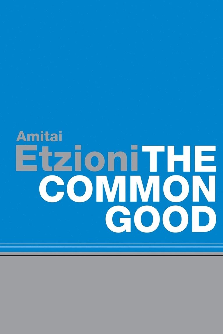 Amitai Etzioni - Common Good, Häftad