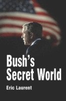 bokomslag Bush's Secret World