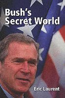 Bush's Secret World 1