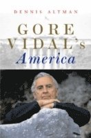 bokomslag Gore Vidal's America