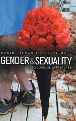 Momin Rahman, Stevi Jackson - Gender and Sexuality, Inbunden