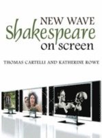 bokomslag New Wave Shakespeare on Screen