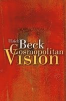 Ulrich Beck, Ciaran Cronin - Cosmopolitan Vision, Häftad