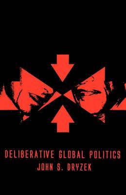 bokomslag Deliberative Global Politics