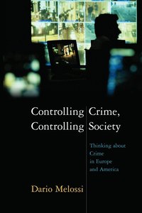bokomslag Controlling Crime, Controlling Society