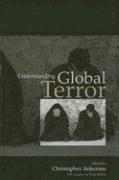 Understanding Global Terror 1