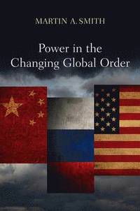 bokomslag Power in the Changing Global Order
