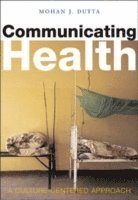 Mohan J. Dutta, Mohan Dutta, Mohan J Dutta - Communicating Health, Häftad