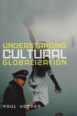 bokomslag Understanding Cultural Globalization