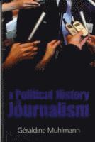 bokomslag Political History of Journalism