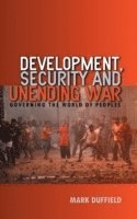 Development, Security and Unending War 1