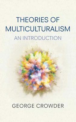 Theories of Multiculturalism 1