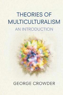 Theories of Multiculturalism 1