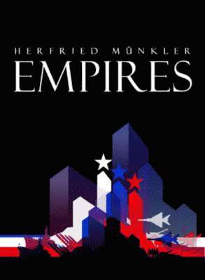 Herfried Münkler - Empires, Inbunden