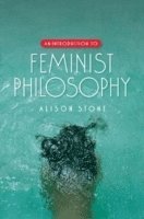 bokomslag An Introduction to Feminist Philosophy