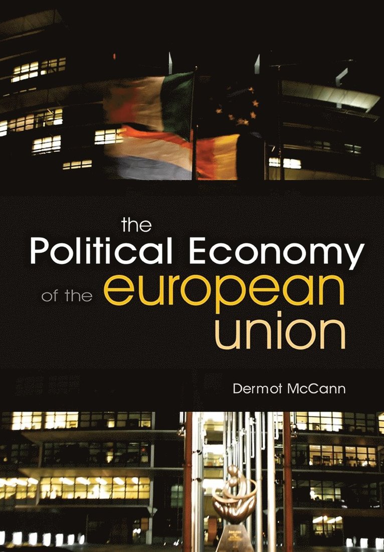 Dermot McCann, Dermot (London Metropolitan University) McCann - Political Economy of the European Union, Häftad
