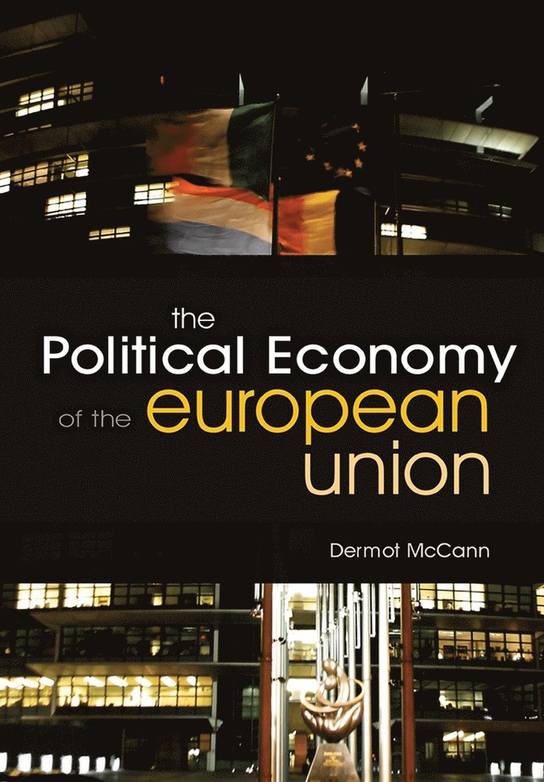 The Political Economy of the European Union 1