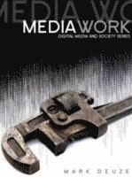 Mark Deuze - Media Work, Häftad