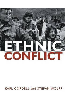 Karl Cordell, Stefan Wolff - Ethnic Conflict, Häftad