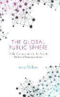 bokomslag The Global Public Sphere