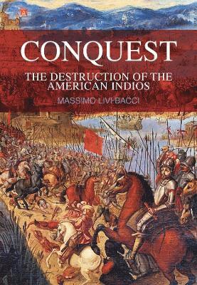 Massimo Livi-Bacci - Conquest, Häftad