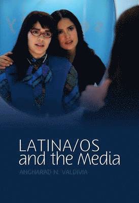 Angharad N. Valdivia - Latina/os and the Media, Inbunden