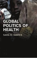 bokomslag Global Politics of Health