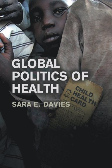 bokomslag Global Politics of Health