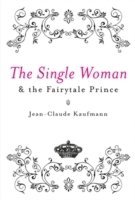 Single Woman and the Fairytale Prince
