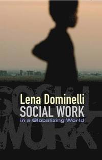 bokomslag Social Work in a Globalizing World