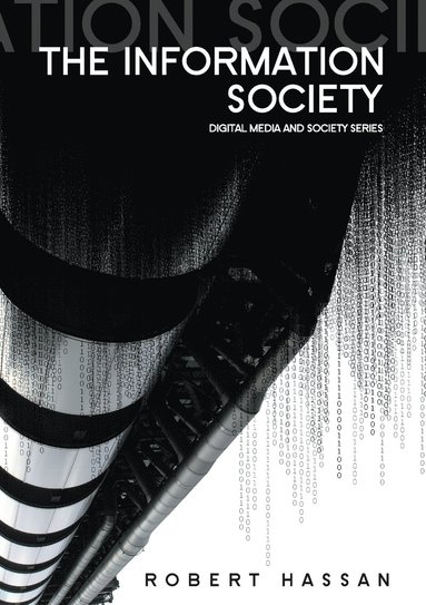 Robert Hassan - Information Society, Häftad