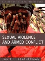 Janie L. Leatherman - Sexual Violence and Armed Conflict, Inbunden