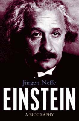 Jurgen Neffe - Einstein, Inbunden