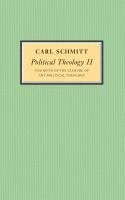 Carl Schmitt - Political Theology II, Inbunden