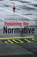 Explaining the Normative 1