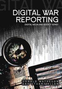 bokomslag Digital War Reporting